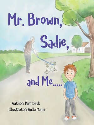 cover image of Mr. Brown, Sadie, and Me